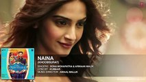 'Naina' Full AUDIO Song Sonam Kapoor, Fawad Khan, Sona Mohapatra Amaal Mallik Khoobsurat