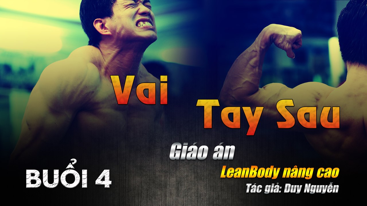 Tăng cơ giảm mỡ Vai Tay Sau - Thể hình cường độ cao Leanbody nâng cao Buổi 4