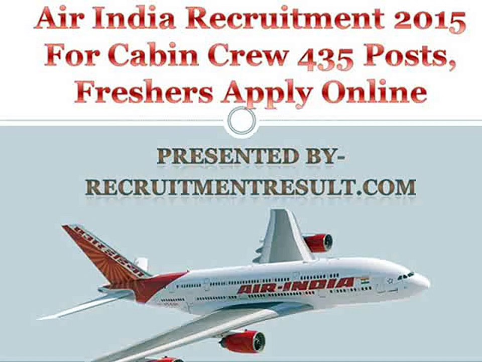 Air India Recruitment 2015 For Cabin Crew 435 Posts, Freshers