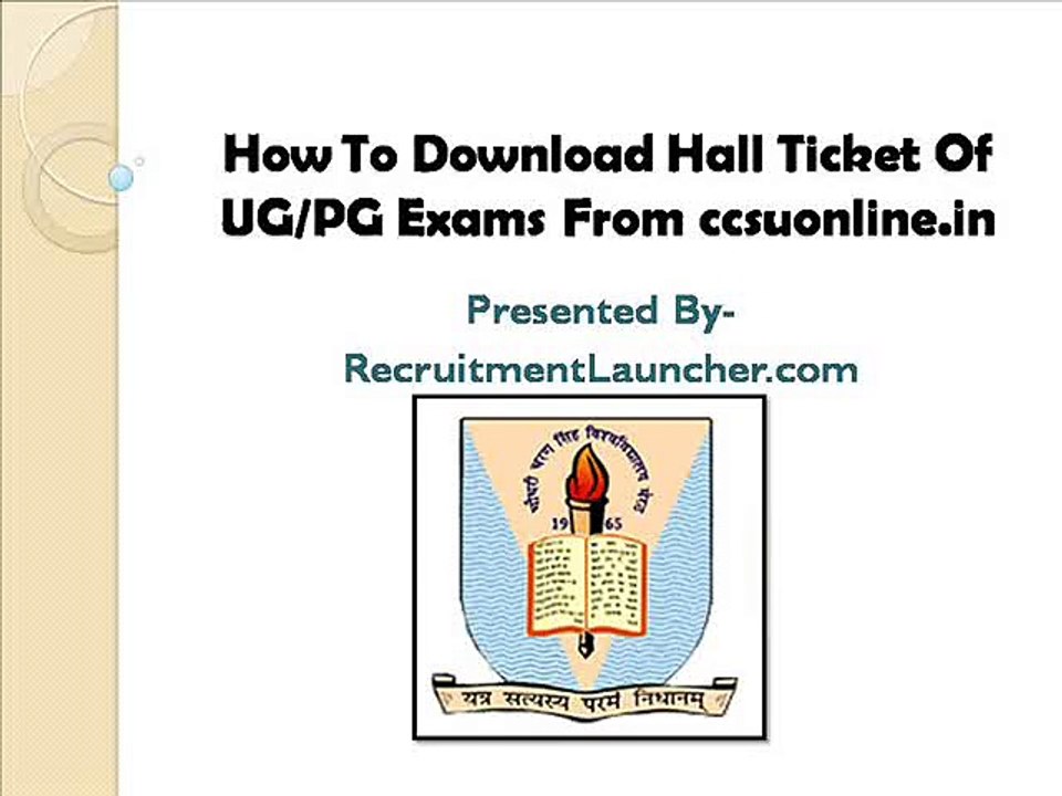 How To Download Hall Ticket Of UG/PG Exams From ccsuonline.in