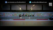 Ranjha (Full Video) Deep Money Ft Hard Kaur - New Punjabi Song 2015 - MUSIC WORLD _ Tune.pk