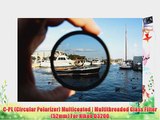 C-PL (Circular Polarizer) Multicoated | Multithreaded Glass Filter (52mm) For Nikon D3200