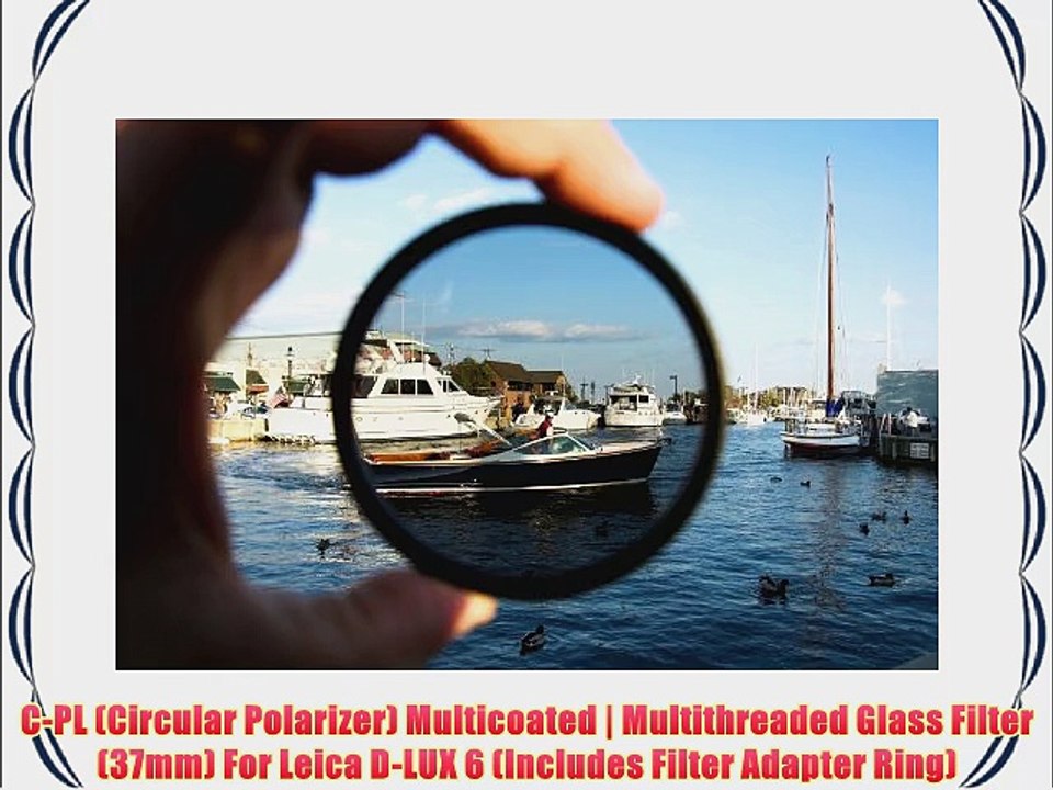 C-PL (Circular Polarizer) Multicoated | Multithreaded Glass Filter (37mm) For Leica D-LUX 6