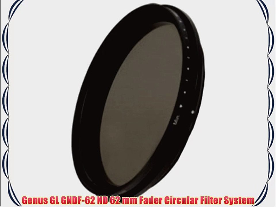 Genus GL GNDF-62 ND 62 mm Fader Circular Filter System