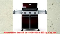 Weber Weber Gas Grill Ep-310 38000 Btu 637 Sq. In. Lp Red