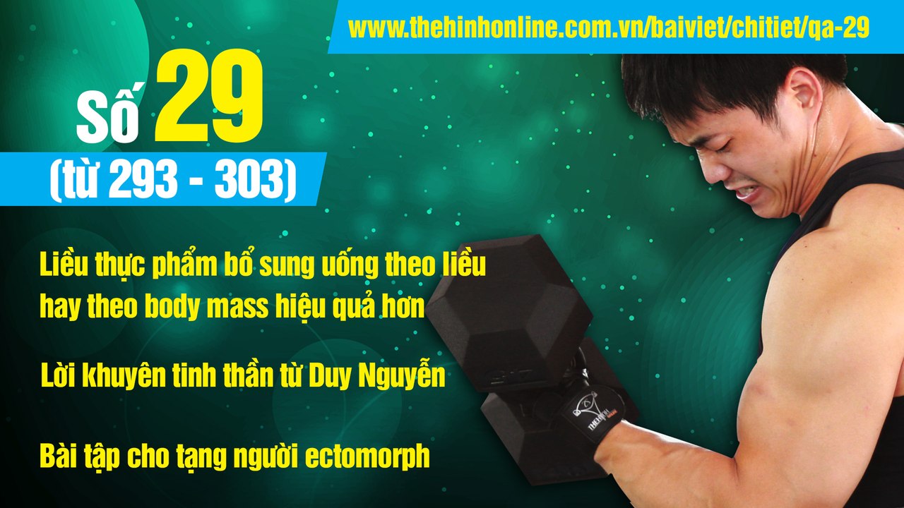 Hỏi đáp thể hình 29 - Tập luyện cho tạng người ecto, uống protein theo khối lượng cơ bắp body mass