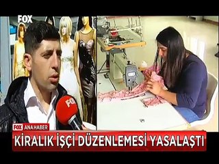 Kimine göre Kölelik sistemi olan Kiralık işci düzenlemesi artık yasalaştı