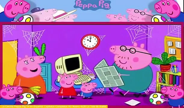 La Cerdita Peppa Pig T4 en Español, Capitulos Completos HD Nuevo 4x20 La Tela de Araña