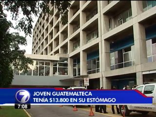 Operan en hospital México a guatemalteca que tenía $13.800 en su estómago