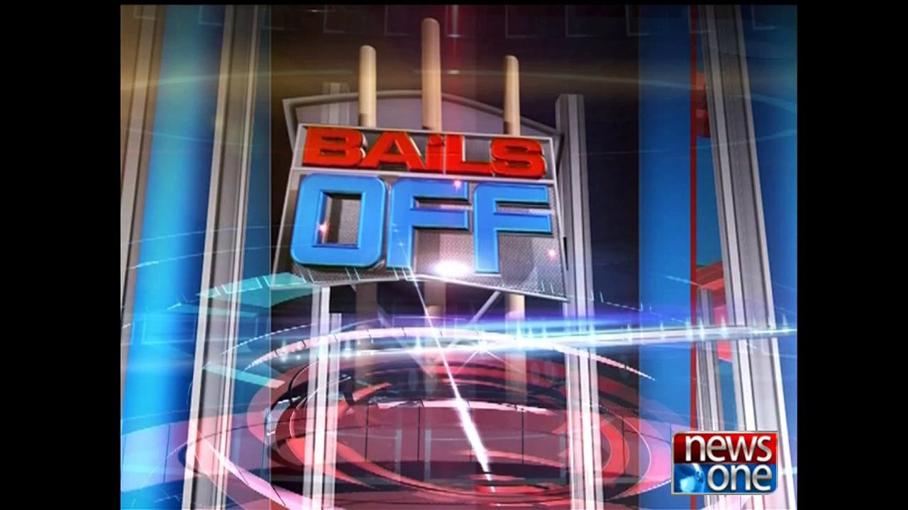 Bails Off, 28-March-2015