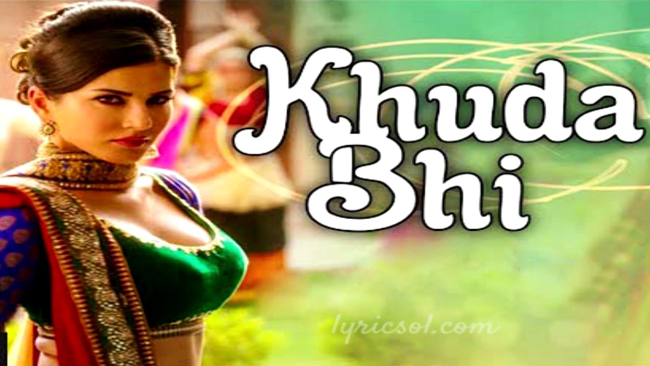 Khuda Bhi - Full Song Lyrics | Ek Paheli Leela (2015)