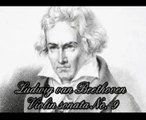 Ludwig van Beethoven - Violin Sonata No. 9 