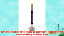Lava Heat Italia LHI-POST-1500W-SS-EL Lava Post Indoor/Outdoor Heater and Lamp Stainless Steel