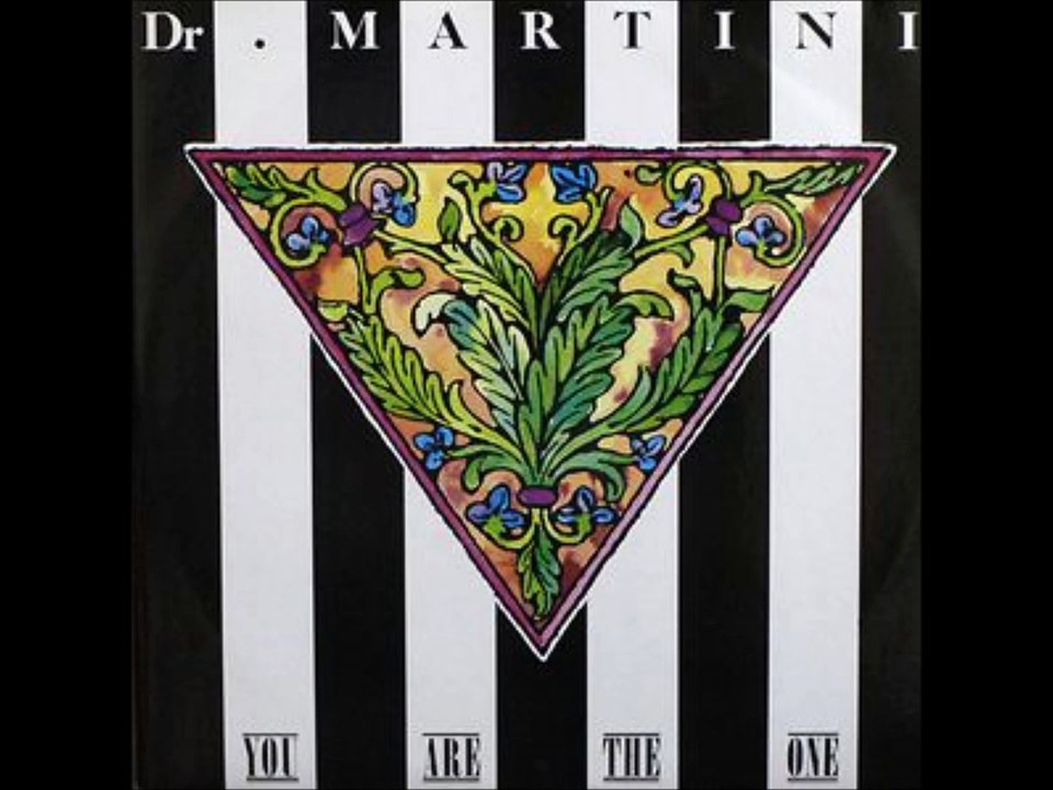 Dr Martini - You are the one (1987)