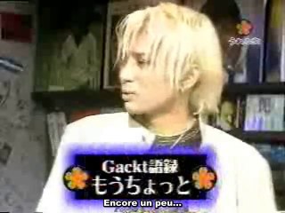 (vostfr) GACKT dans Urerudou