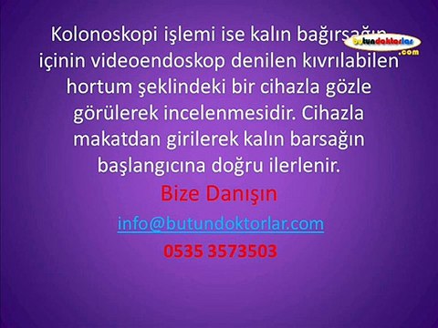 2.görüş için lütfen danışın: 0535 357 35 03, Kolonoskopi, kolon kanseri belirtileri, kolonoskopi nasıl yapılır, kolonoskopi fiyatları, kolonoskopi nasıl yapılır video, kolonoskopi diyeti, kolonoskopi izle, kolonoskopi video, kolonoskopi fiyatları, kolon