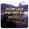 Doomsday Preppers S01E01 [HD Quality]