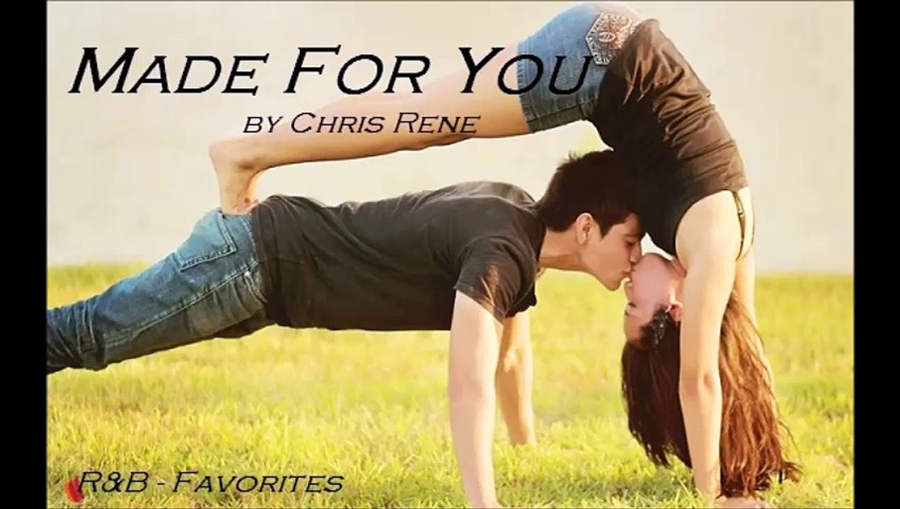 Made For You by Chris Rene (R&B - Favorites)