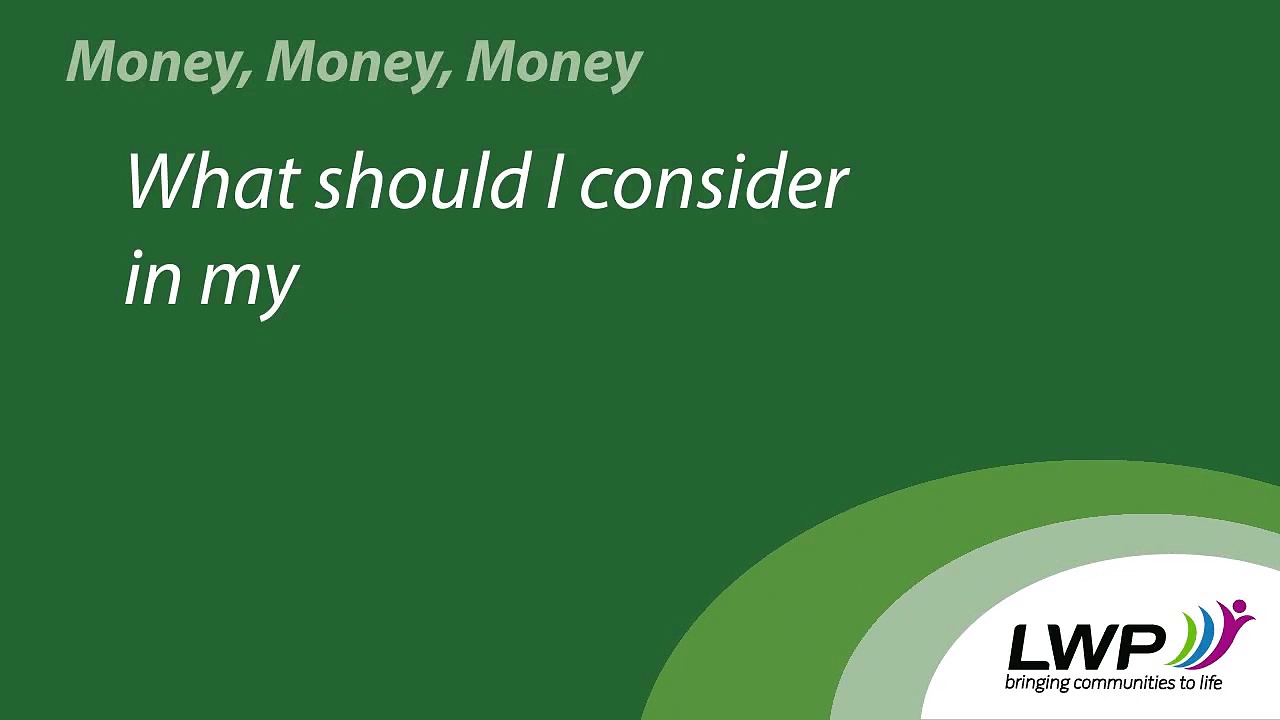 What should I consider in my Budget