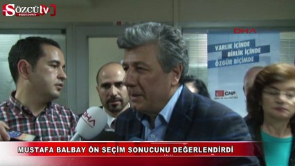 Download Video: Balbay ön seçim sonucunu değerlendirdi