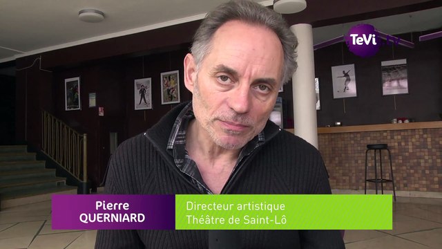 Les beaux orages qui nous étaient promis au théâtre de Saint-Lô [TéVi] 15_03_30