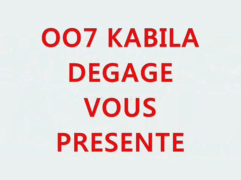 KABILA DOIT PARTIR  KABILA DOIT PARTIR