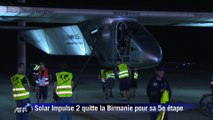 L'avion Solar Impulse 2 quitte la Birmanie pour la Chine