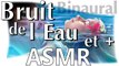 Bruit de l'eau et + ASMR français (Whisper, Chuchotement, binaural, soft spoken)