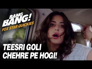 Fox Star Quickies : Bang Bang - Teesri Goli Chehre Pe Hogi!