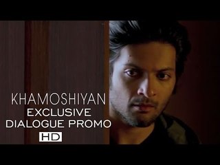 KHAMOSHIYAN - "Welcome Kabir" Exclusive Dialogue Promo | Ali Fazal, Sapna Pabbi