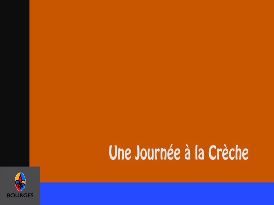 Une Journée à la Crèche