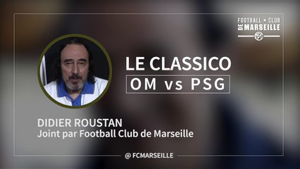 interview roustan OM PSG