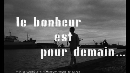 LE BONHEUR EST POUR DEMAIN - Bande-annonce