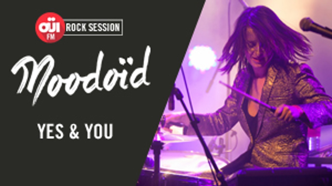 Moodoïd - Yes & You