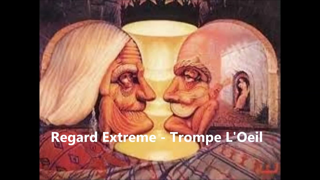 Regard Extreme - Trompe L'Oeil