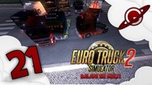 Euro Truck Simulator 2 | Balade en Multi - Episode 21