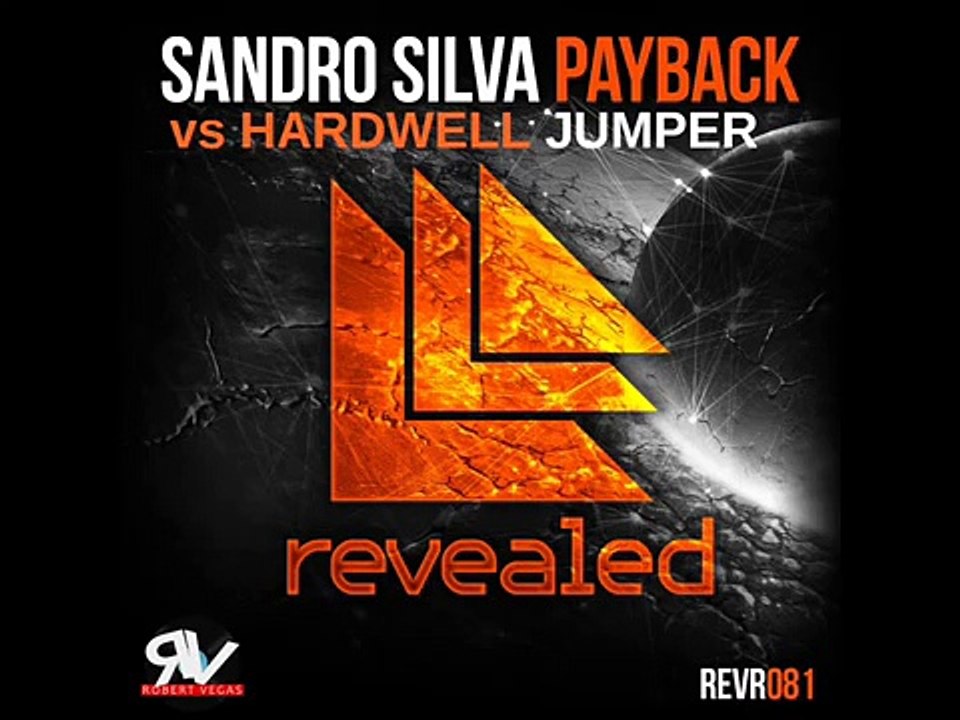 Sandro Silva vs Hardwell - Payback vs Jumper (1,2,3, JUMP! ACAPELLA) (Robert Vegas Mashup)