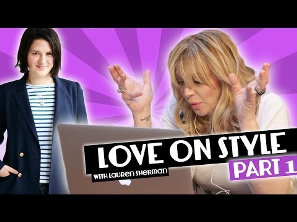 Courtney Love on Style with Lauren Sherman Part 1