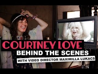Courtney Love on "You Know My Name" with Maximilla Lukacs