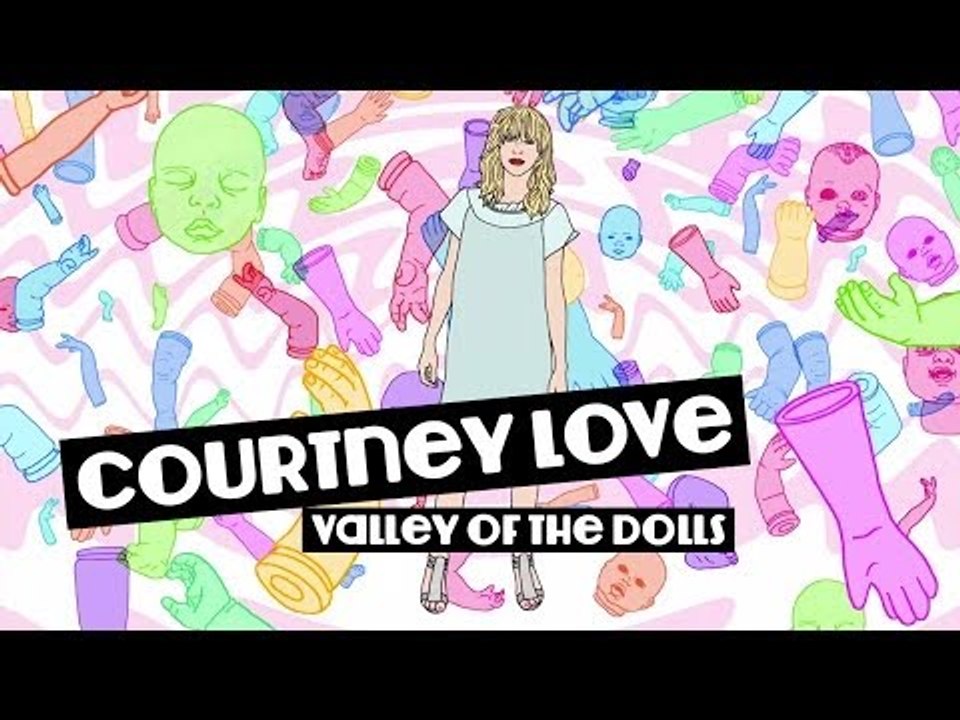 "Valley of the Doll Parts" by Michael Mouris featuring Courtney Love