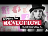 Love on Love: Courtney Love Facebook Q&A Valentine's Day