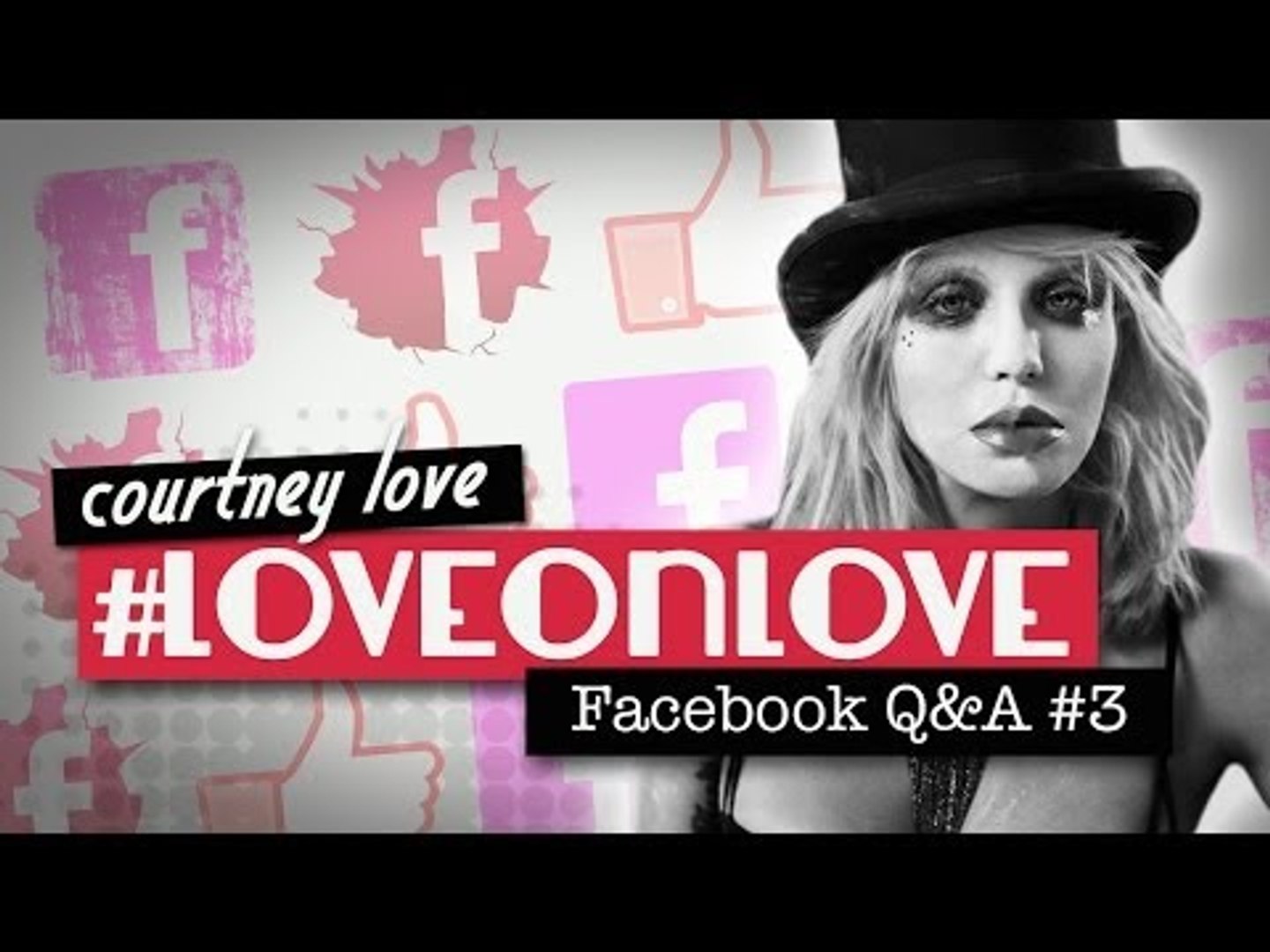 ⁣Love on Love: Courtney Love Facebook Hangout #3