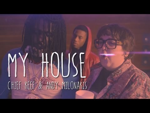 My House (Chief Keef & Andy Milonakis) Prod by DPGGP