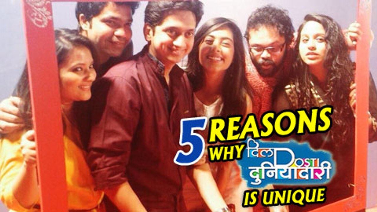 5 Reasons why Dil Dosti Duniyadari is Unique - Zee Marathi Serial