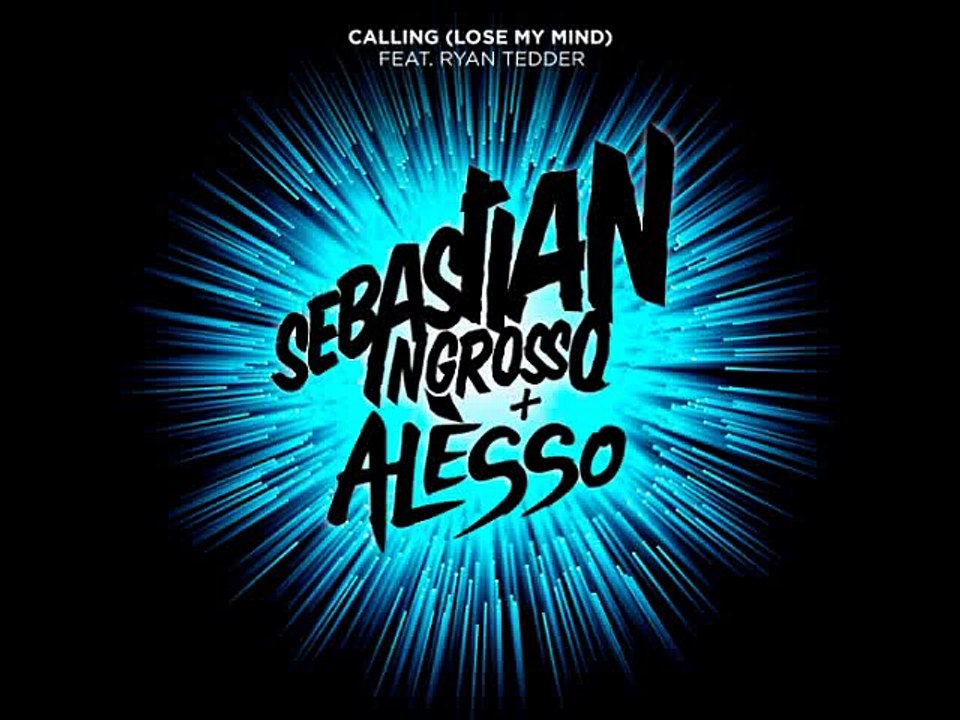 Sebastian Ingrosso & Alesso ft. Ryan Tedder -- Calling (Lose My Mind)  [Radio Edit]_(480p)
