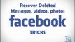 Facebook Recover deleted messages videos and photos update