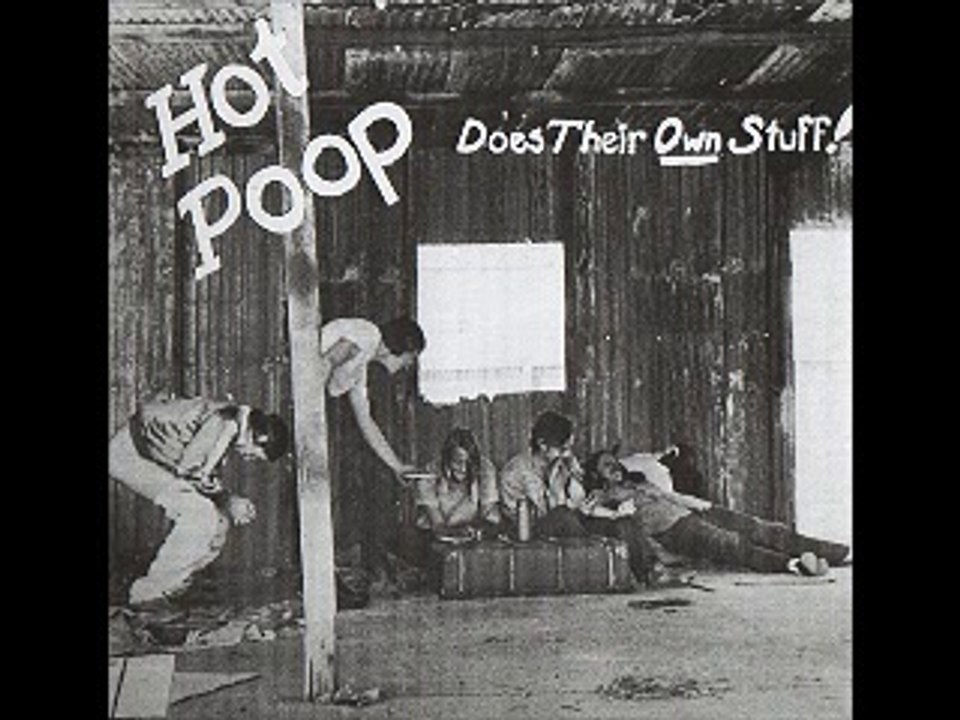 Hot Poop - 1971 - Does Their Own Stuff! (full a...