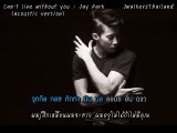 [ซับไทย & คาราโอเกะ] Can't live without you - Jay Park