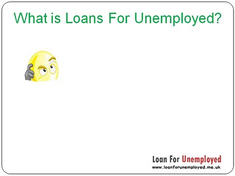 Now Jobless People Can Also Obtain Loans Through Payday Loans For Unemployed
