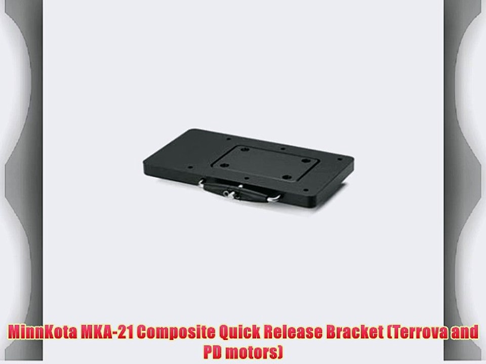 MinnKota MKA-21 Composite Quick Release Bracket (Terrova and PD motors)